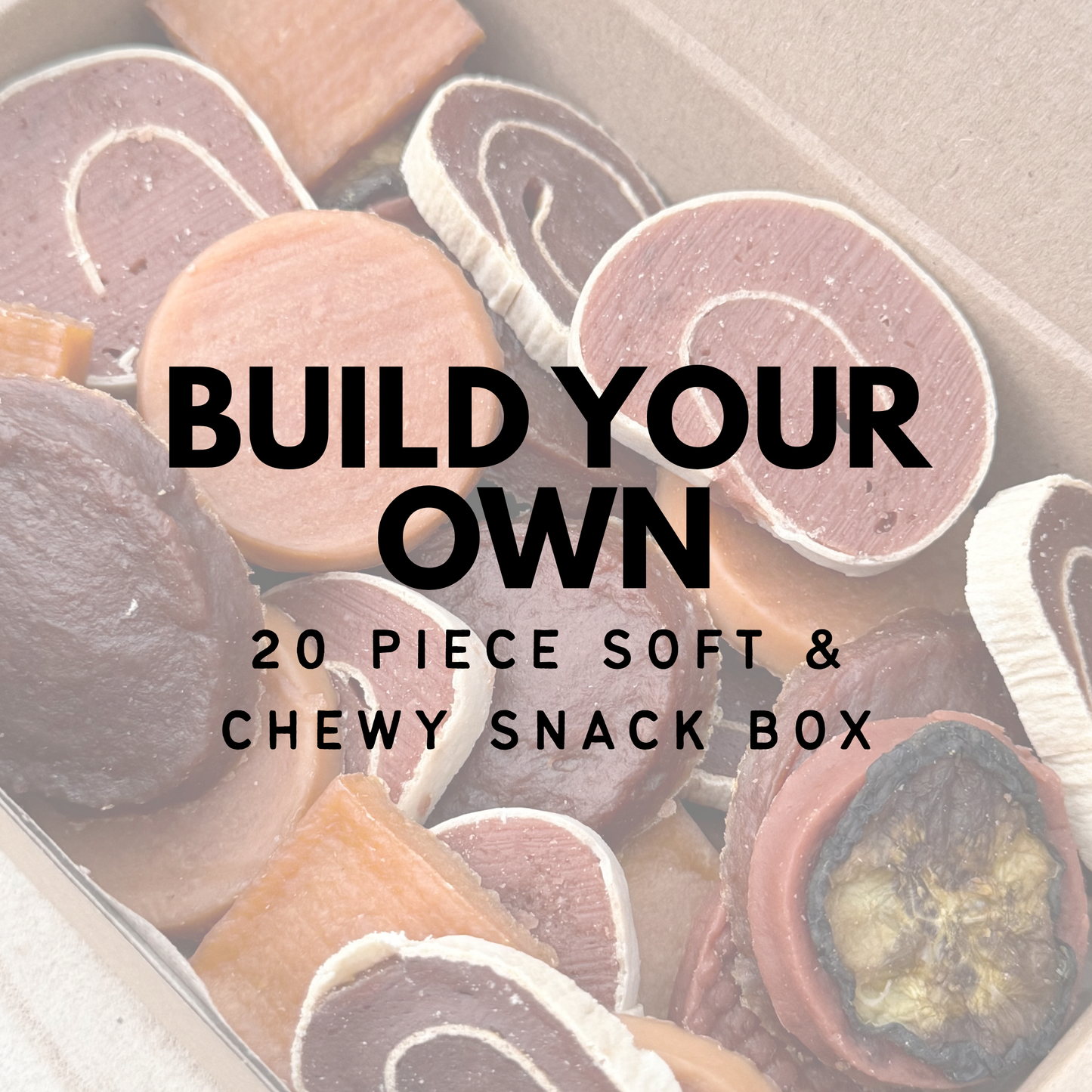 Build Your Own | 20 Piece Soft & Chewy Snack Box