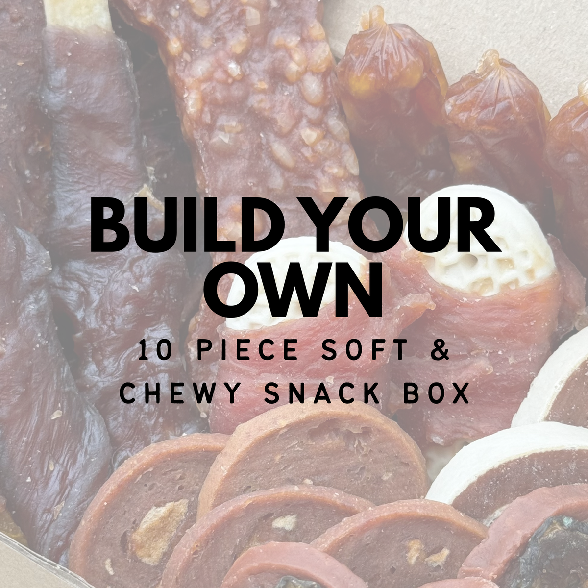 Build Your Own | 10 Piece Soft & Chewy Snack Box